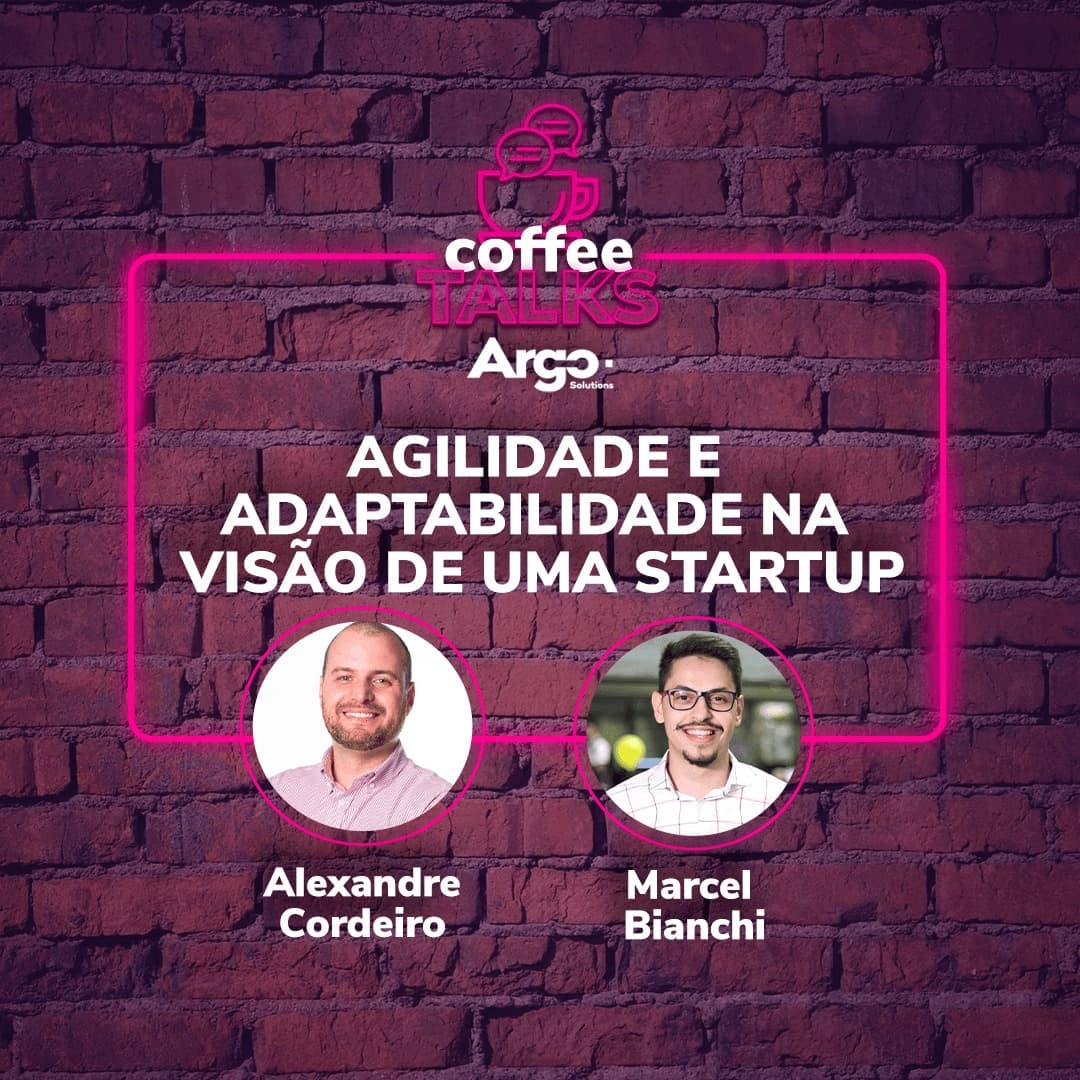 Ep 5. Agilidade e adaptabilidade na visão de uma startup